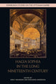 Book cover of: Hagia Sophia in the Long Nineteenth Century. By: Emily Neumeier