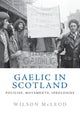 Book cover of: Gaelic in Modern Scotland. By: Wilson McLeod