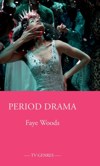 Book cover of: Period Drama. By: Faye Woods