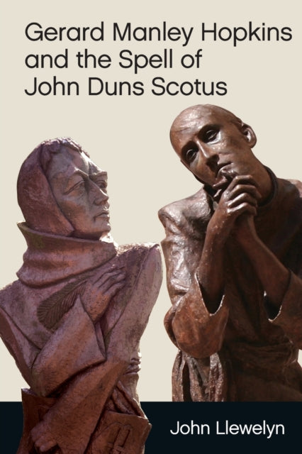 Book cover of: Gerard Manley Hopkins and the Spell of John Duns Scotus. By: John Llewelyn