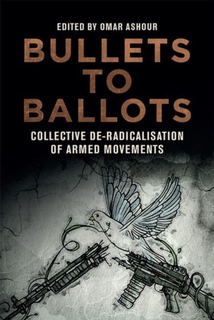 Book cover of: Bullets to Ballots. By: Omar Ashour