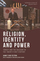 Book cover of: Religion, Identity and Power. By: Ahmet Erdi Öztürk