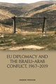 Book cover of: Eu Diplomacy and the Israeli Arab Conflict, 1967 2019. By: Anders Persson