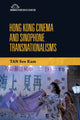 Book cover of: Hong Kong Cinema and Sinophone Transnationalisms. By: See Kam Tan