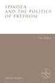 Book cover of: Spinoza and the Politics of Freedom. By: Dan Taylor
