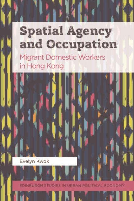 Book cover of: Spatial Agency and Occupation. By: Evelyn Kwok
