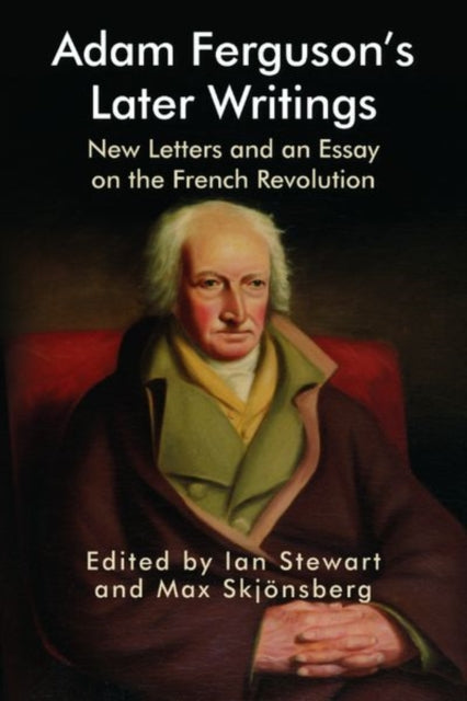 Book cover of: Adam Ferguson's Later Writings. By: Ian Stewart