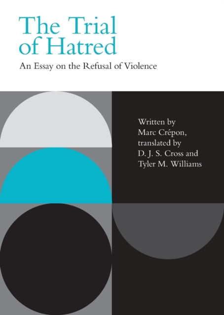 Book cover of: Trial of Hatred. By: Marc Crépon
