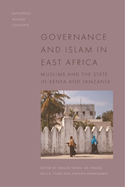 Book cover of: Governance and Islam in East Africa. By: Farouk Topan