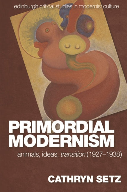 Book cover of: Primordial Modernism. By: Cathryn Setz
