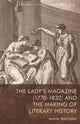 Book cover of: Lady's Magazine (1770 1832) and the Making of Literary History. By: Jennie Batchelor