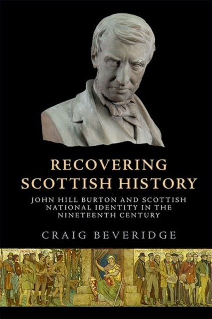Book cover of: Recovering Scottish History. By: Craig Beveridge