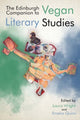 Book cover of: Edinburgh Companion to Vegan Literary Studies. By: Laura Wright
