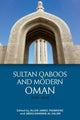 Book cover of: Sultan Qaboos and Modern Oman, 1970 2020