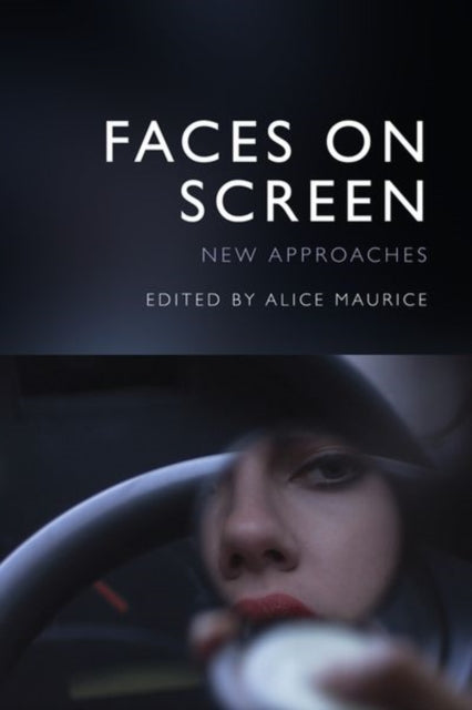 Book cover of: Faces on Screen. By: Alice Maurice