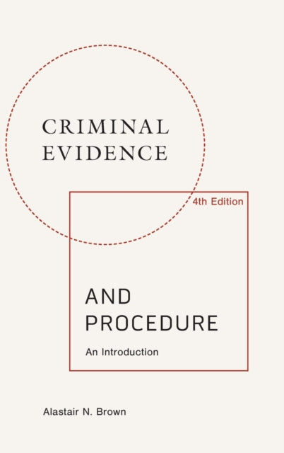 Book cover of: Criminal Evidence and Procedure: an Introduction. By: Alastair Brown