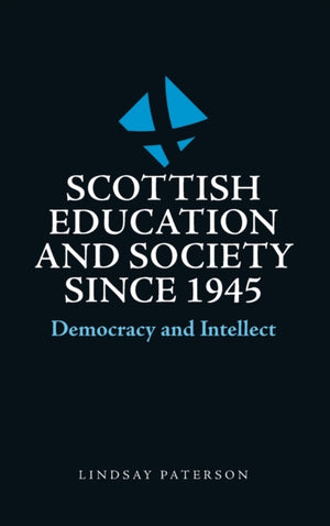 Scottish Education and Society Since 1945