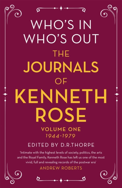 Who's In, Who's Out: The Journals of Kenneth Rose