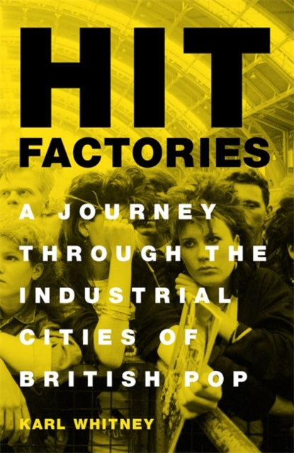 Book cover of: Hit Factories. By: Karl Whitney