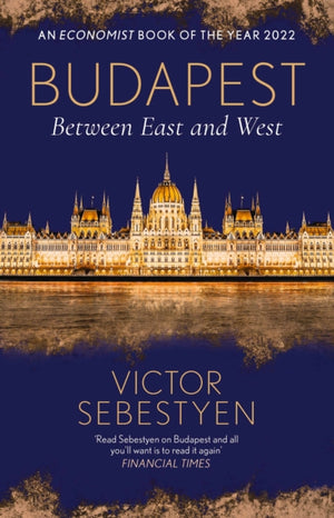 Budapest, Between East and West