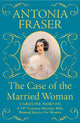 Book cover of: Case of the Married Woman. By: Antonia Fraser