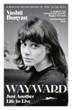 Book cover of: Wayward. By: Vashti Bunyan
