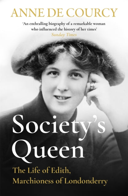 Society's Queen, The Life of Edith, Marchioness of Londonderry
