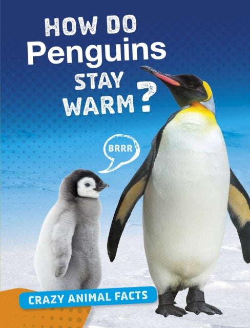 Book cover of: How Do Penguins Stay Warm?. By: Nancy Furstinger