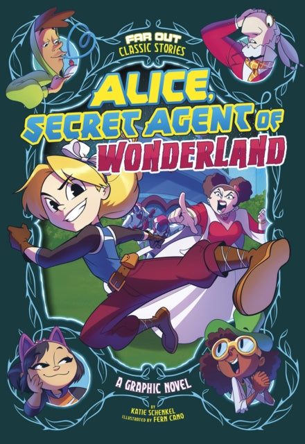 Book cover of: Alice, Secret Agent of Wonderland. By: Katie Schenkel