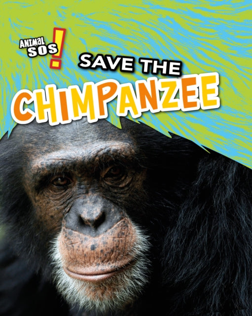 Book cover of: Save the Chimpanzee