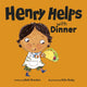 Book cover of: Henry Helps with Dinner. By: Beth Bracken
