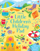 Little Children's Holiday Pad 9781474921497 Kirsteen Robson