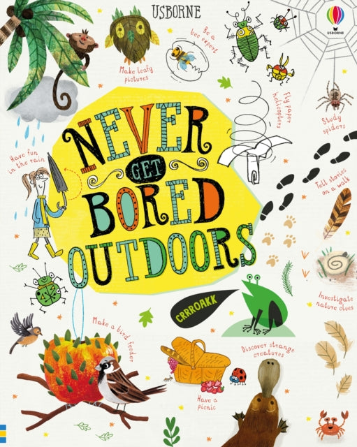 Book cover of: Never Get Bored Outdoors. By: James Maclaine