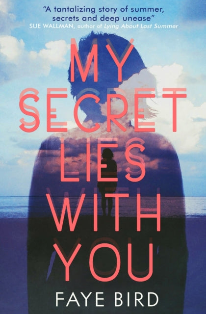 Book cover of: My Secret Lies with You. By: Faye Bird