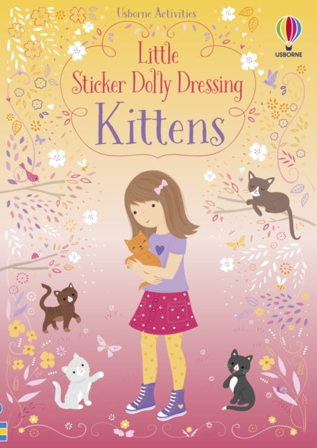 Little Sticker Dolly Dressing Kittens 9781474960007 Fiona Watt