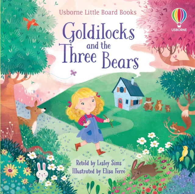 Book cover of: Goldilocks and the Three Bears. By: Lesley Sims