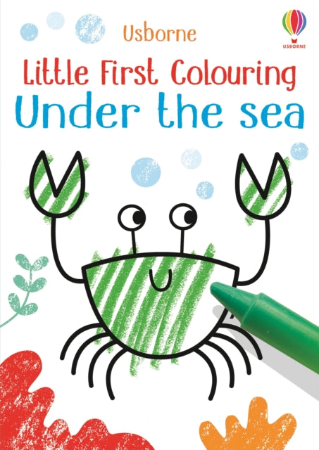 Book cover of: Little First Colouring Under the Sea