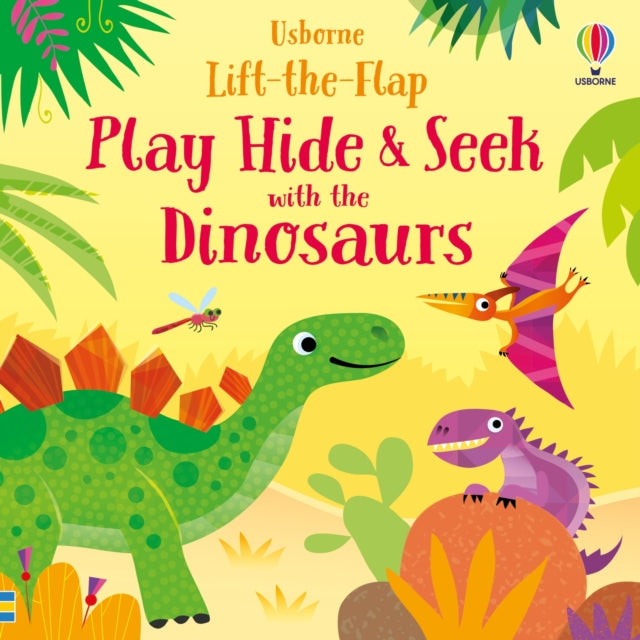 Book cover of: Play Hide & Seek with the Dinosaurs. By: Sam Taplin