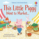 Book cover of: This Little Piggy Went to Market. By: Russell Punter