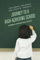 Book cover of: Journey to a High-Achieving School. By: Fred J. Abbate