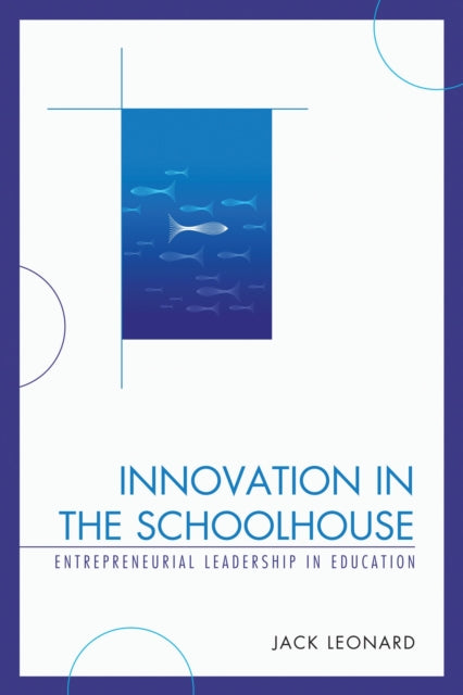 Book cover of: Innovation in the Schoolhouse