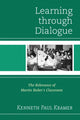 Book cover of: Learning Through Dialogue. By: Kenneth Paul Kramer