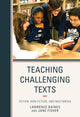 Book cover of: Teaching Challenging Texts. By: Lawrence Baines