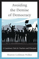 Book cover of: Avoiding the Demise of Democracy