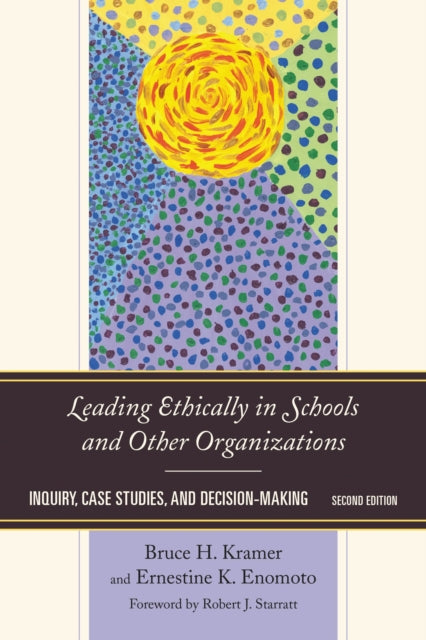 Book cover of: Leading Ethically in Schools and Other Organizations. By: Ernestine K. Enomoto