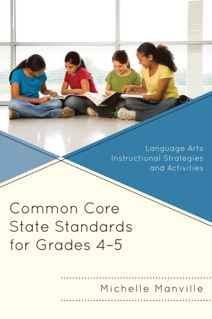 Book cover of: Common Core State Standards for Grades 4-5. By: Michelle Manville