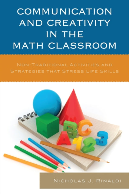 Book cover of: Communication and Creativity in the Math Classroom