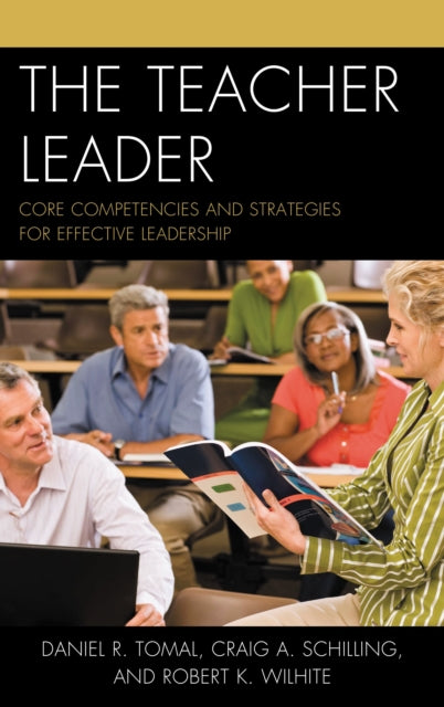 Book cover of: Teacher Leader. By: Daniel R. Tomal