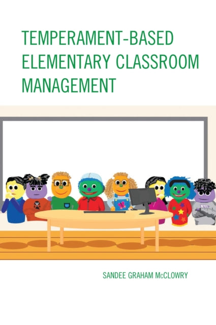 Temperament-Based Elementary Classroom Management
