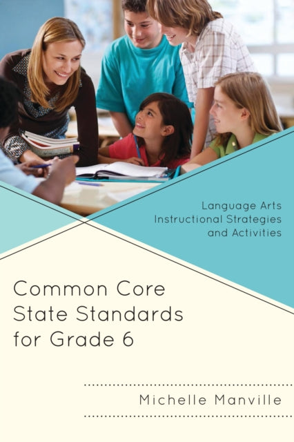 Book cover of: Common Core State Standards for Grade 6. By: Michelle Manville